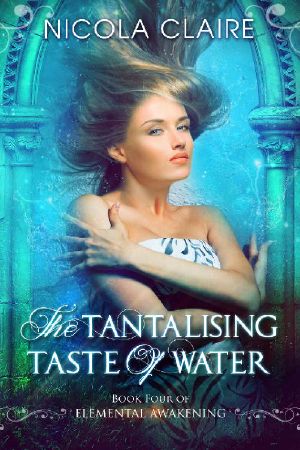 [Elemental Awakening 04] • The Tantalising Taste Of Water